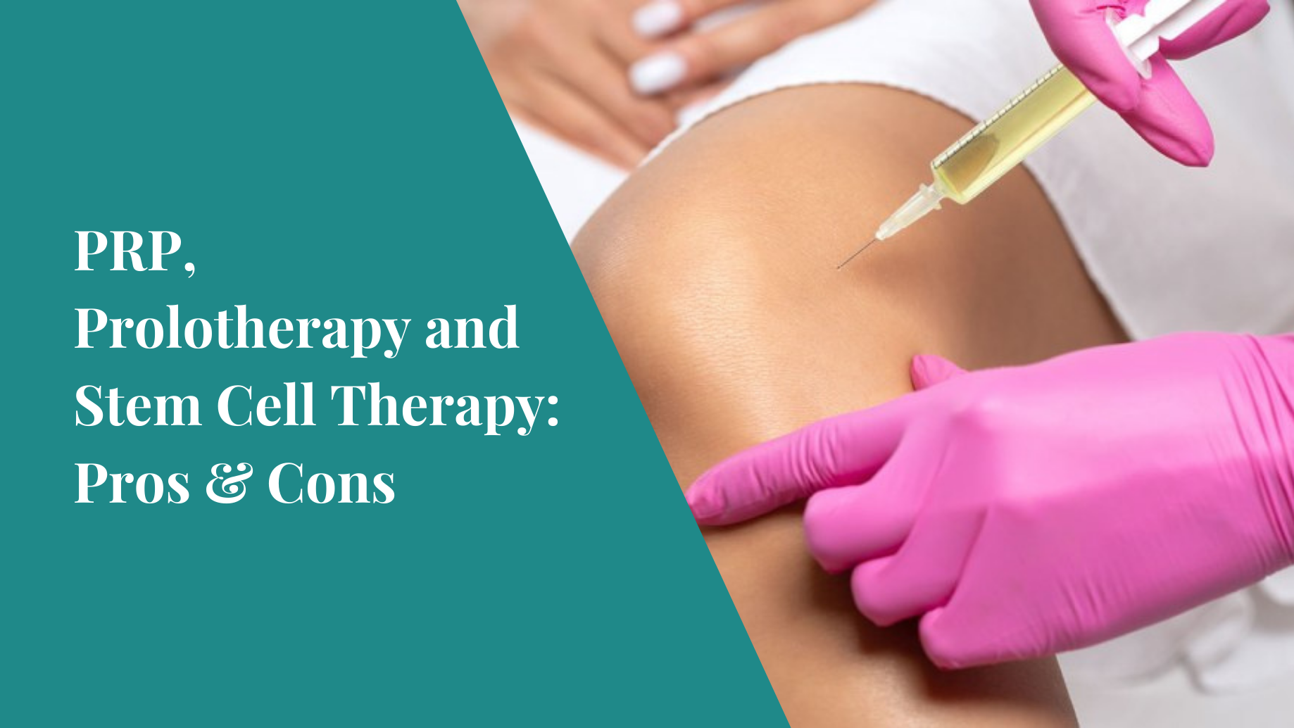 What Are The Pros And Cons Of Prp Prolotherapy And Cell Therapy An Tâm